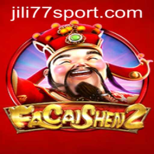 Exploring FaCaiShen2: A Dive into the Exciting World of Jili 77