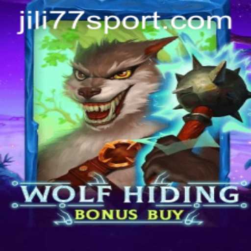 Exploring WolfHidingBonusBuy: A Thrilling Adventure in the World of Jili 77